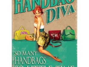 Small Metal Sign 45 x 37.5cm Funny Handbag Diva