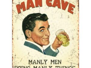 Large Metal Sign 60 x 49.5cm Funny Man Cave